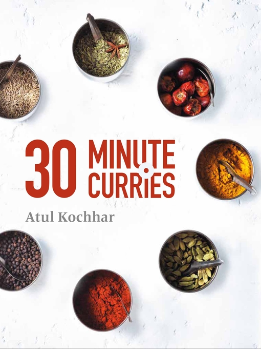 Title details for 30 Minute Curries by Atul Kochhar - Available